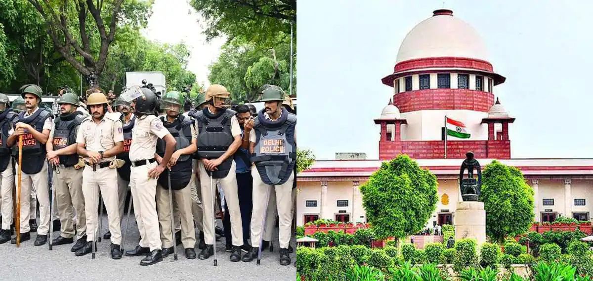 പ്രതിഷേധിക്കാനുള്ള അവകാശം നിഷേധിക്കാനാവില്ല: സി.ജെ.പി പ്രതിഷേധത്തിലെ പോലീസ് നടപടിയിൽ സുപ്രീംകോടതി